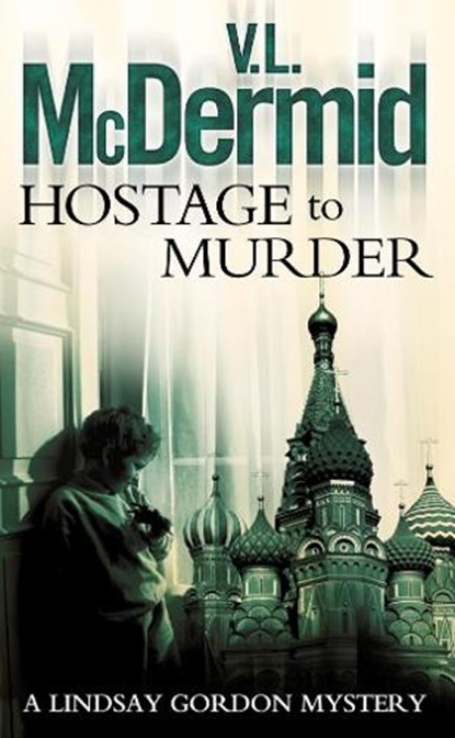 Hostage to Murder, V. L. McDermid - Paperback - 9780007173495