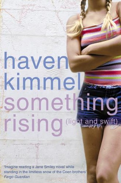 Something Rising (Light and Swift), Haven Kimmel - Paperback - 9780007174133