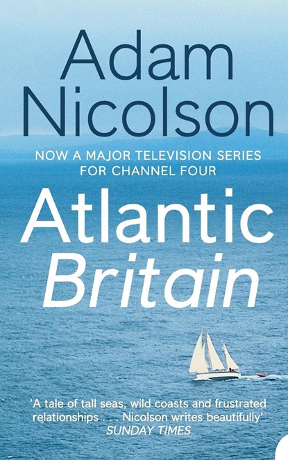 Atlantic Britain, Adam Nicolson - Paperback - 9780007180868