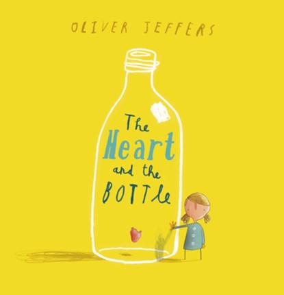 The Heart and the Bottle, Oliver Jeffers - Gebonden - 9780007182305