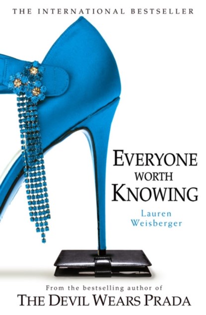Everyone Worth Knowing, Lauren Weisberger - Paperback - 9780007182657