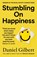Stumbling on Happiness, Daniel Gilbert - Paperback - 9780007183135