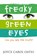 Freaky Green Eyes, Joyce Carol Oates - Paperback - 9780007183142