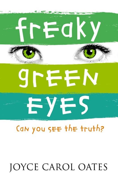Freaky Green Eyes, Joyce Carol Oates - Paperback - 9780007183142