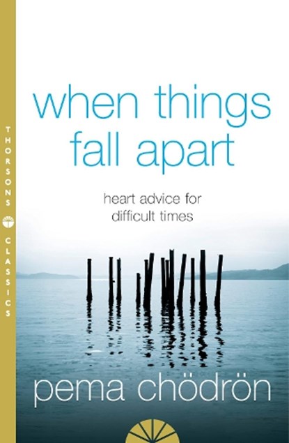 When Things Fall Apart, Pema Chodron - Paperback - 9780007183517
