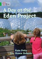 A Day at the Eden Project | Kate Petty | 