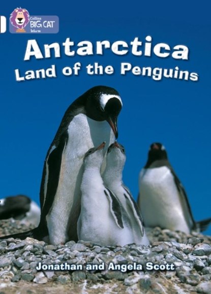 Antarctica: Land of the Penguins, Jonathan Scott ; Angela Scott - Paperback - 9780007186402