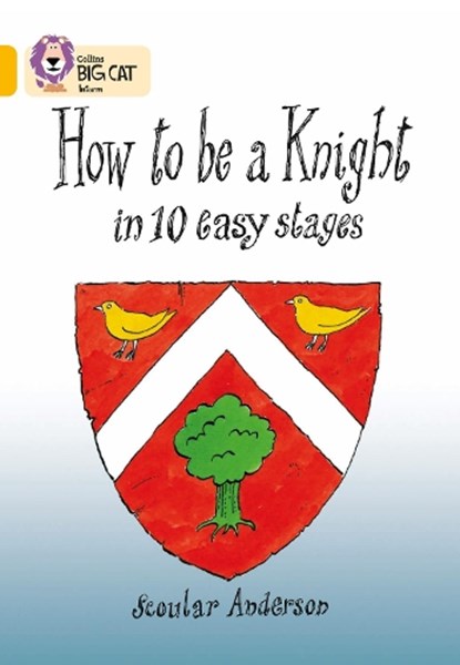 How To Be A Knight, Scoular Anderson - Paperback - 9780007186754