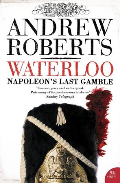 Waterloo, Andrew Roberts - Paperback - 9780007190768