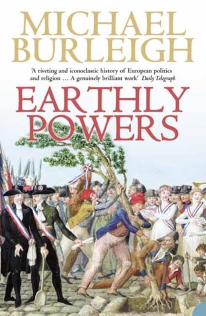 Earthly Powers, Michael Burleigh - Paperback - 9780007195732