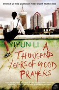 A Thousand Years of Good Prayers | Yiyun Li | 