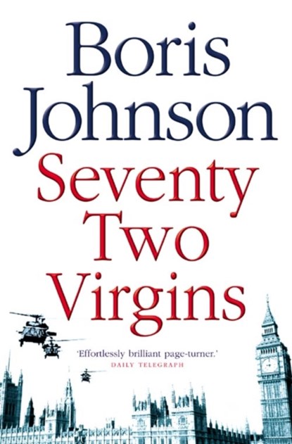 Seventy-Two Virgins, Boris Johnson - Paperback - 9780007198054