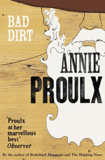 Bad Dirt, Annie Proulx - Paperback - 9780007198870