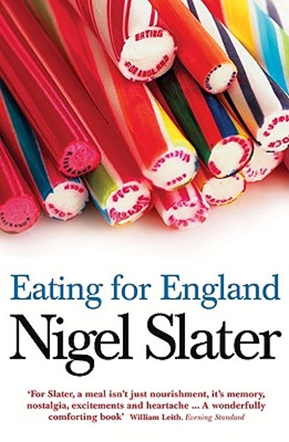 Eating for England, Nigel Slater - Paperback - 9780007199471