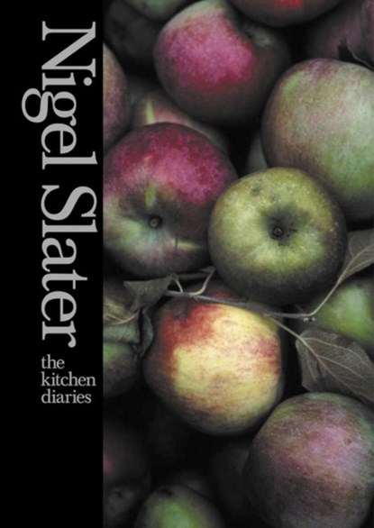 The Kitchen Diaries, Nigel Slater - Gebonden Gebonden - 9780007199488