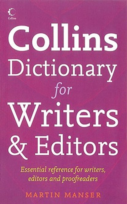 Collins Dictionary for Writers and Editors, Martin Manser - Paperback - 9780007203512