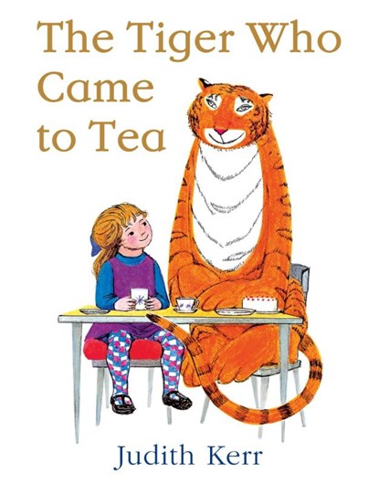 The Tiger Who Came to Tea, Judith Kerr - Paperback - 9780007215997