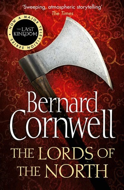 The Lords of the North, Bernard Cornwell - Paperback - 9780007219704