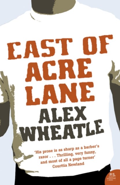 East of Acre Lane, Alex Wheatle - Paperback - 9780007225620