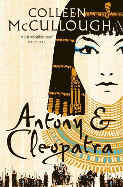 Antony and Cleopatra, Colleen McCullough - Paperback - 9780007225798