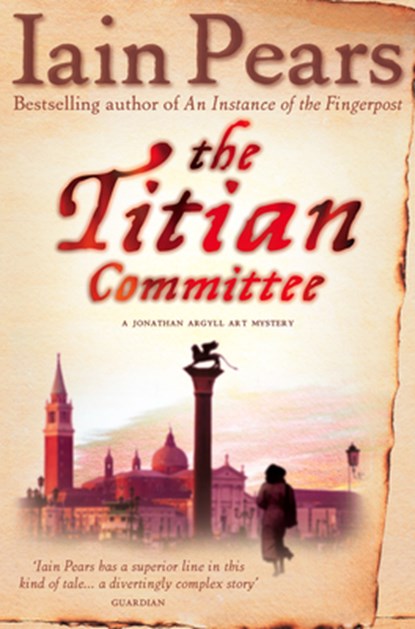 The Titian Committee, Iain Pears - Paperback - 9780007229185