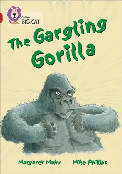 The Gargling Gorilla, Margaret Mahy - Paperback - 9780007230891
