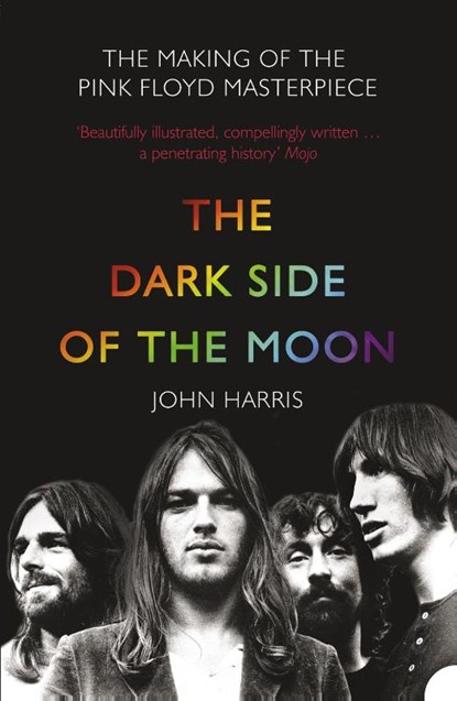 The Dark Side of the Moon, John Harris - Paperback - 9780007232291
