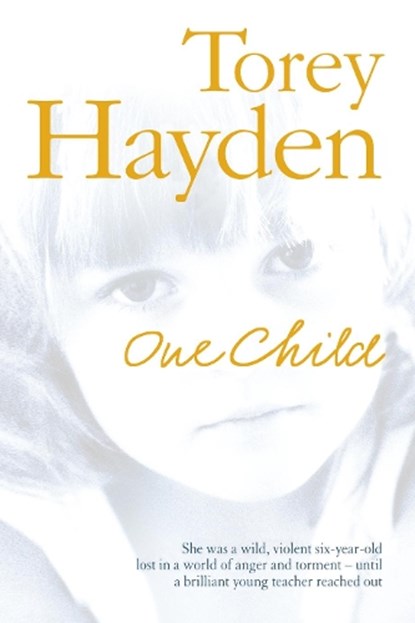 One Child, Torey Hayden - Paperback - 9780007240630