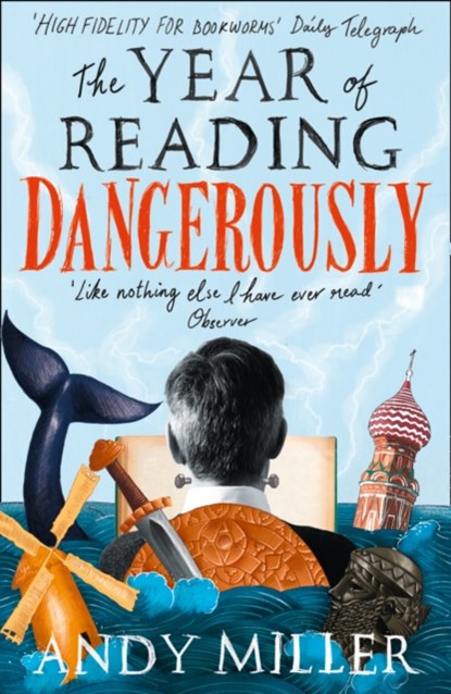 The Year of Reading Dangerously, Andy Miller - Paperback - 9780007255764