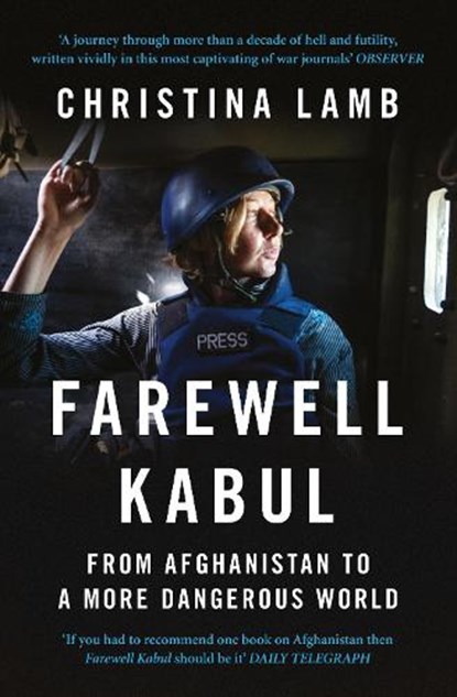 Farewell Kabul, Christina Lamb - Paperback - 9780007256945