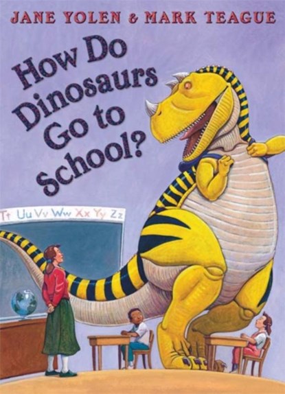 How Do Dinosaurs Go To School?, Jane Yolen - Paperback - 9780007258178