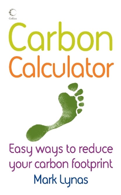 The Carbon Calculator, Mark Lynas - Paperback - 9780007258697