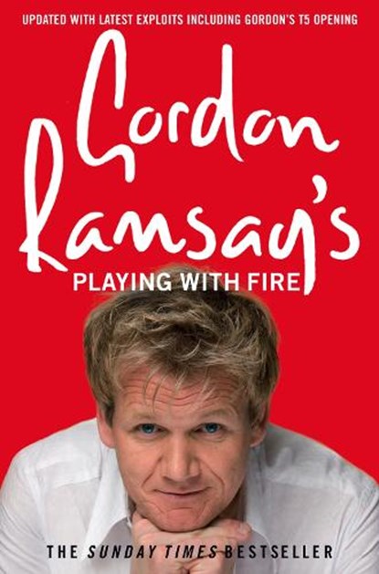Gordon Ramsay’s Playing with Fire, Gordon Ramsay - Paperback - 9780007259885