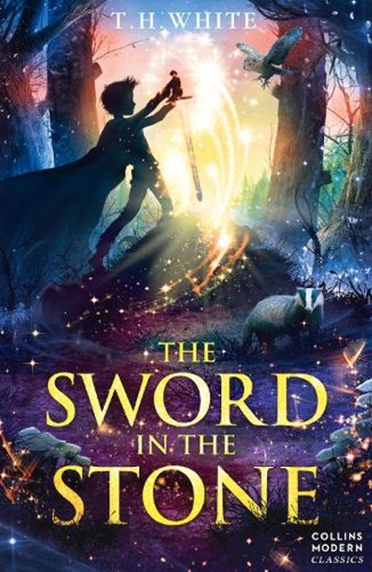 The Sword in the Stone, T. H. White - Paperback - 9780007263493