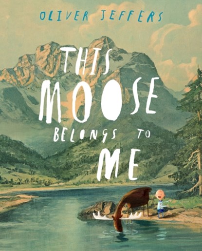 This Moose Belongs to Me, Oliver Jeffers - Paperback - 9780007263905