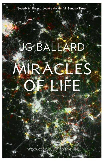 Miracles of Life, J. G. Ballard - Paperback - 9780007272341