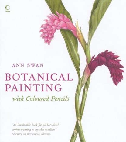 Botanical Painting with Coloured Pencils, Ann Swan - Gebonden - 9780007275526