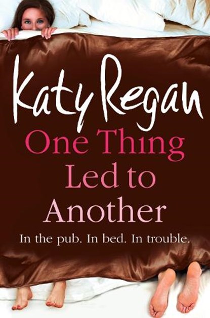 One Thing Led to Another, Katy Regan - Paperback - 9780007277377