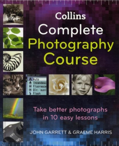 Collins Complete Photography Course, John Garrett ; Graeme Harris - Gebonden - 9780007279920