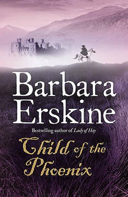Child of the Phoenix, Barbara Erskine - Paperback - 9780007280797