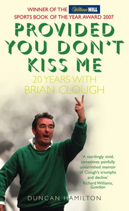 Provided You Don’t Kiss Me, Duncan Hamilton - Ebook - 9780007283033