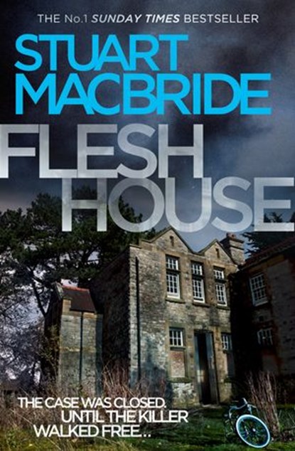 Flesh House, Stuart MacBride - Ebook - 9780007283538
