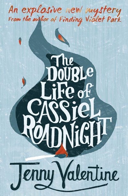 The Double Life of Cassiel Roadnight, Jenny Valentine - Paperback Pocket - 9780007283613