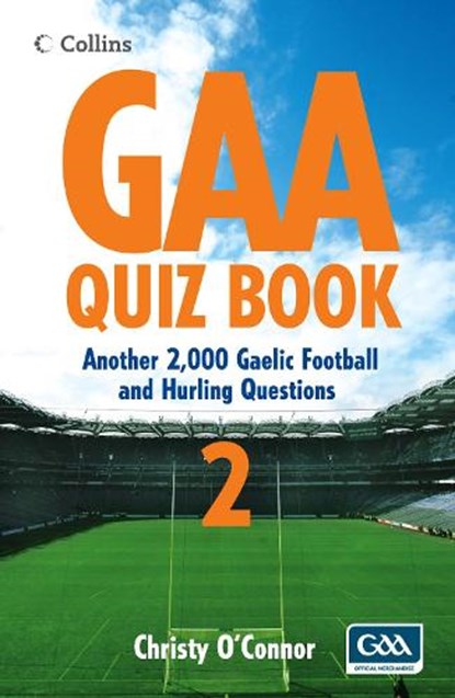 GAA Quiz Book 2, CHRISTY,  Jr. O'Connor - Paperback - 9780007283729