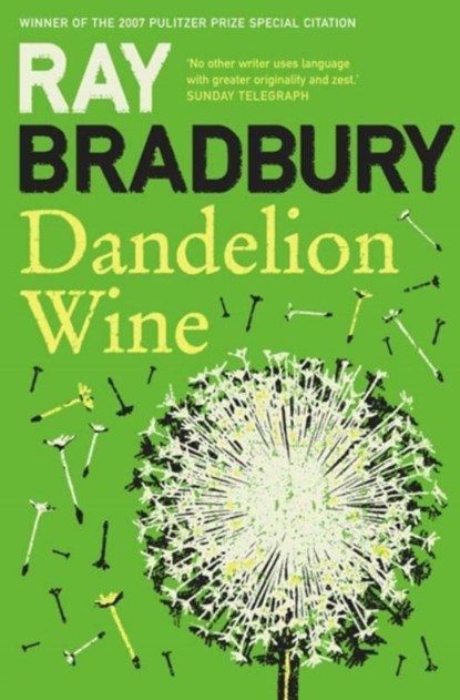 Dandelion Wine, Ray Bradbury - Paperback - 9780007284740
