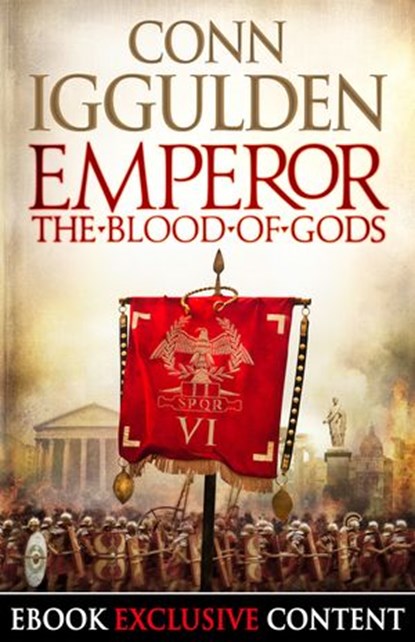 Emperor: The Blood of Gods (Special Edition) (Emperor Series, Book 5), Conn Iggulden - Ebook - 9780007285440