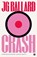Crash, J. G. Ballard - Paperback - 9780007287024