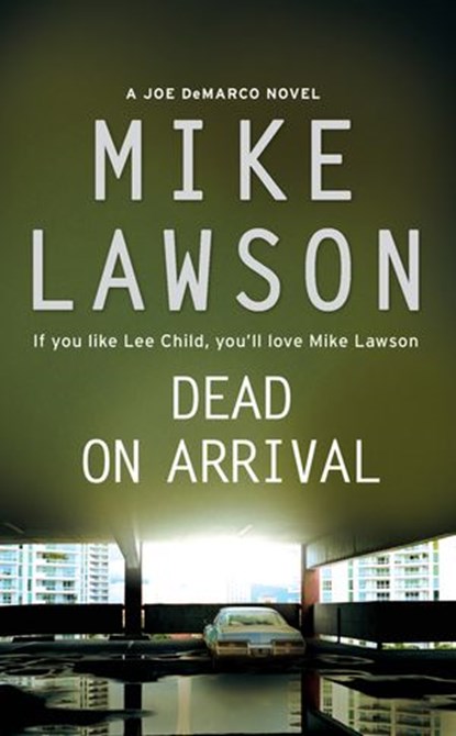 Dead on Arrival, Mike Lawson - Ebook - 9780007287130