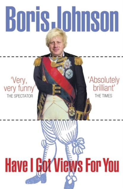 Have I Got Views For You, Boris Johnson - Paperback - 9780007290963