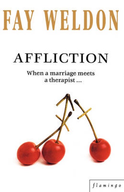 Affliction, Fay Weldon - Paperback - 9780007291724